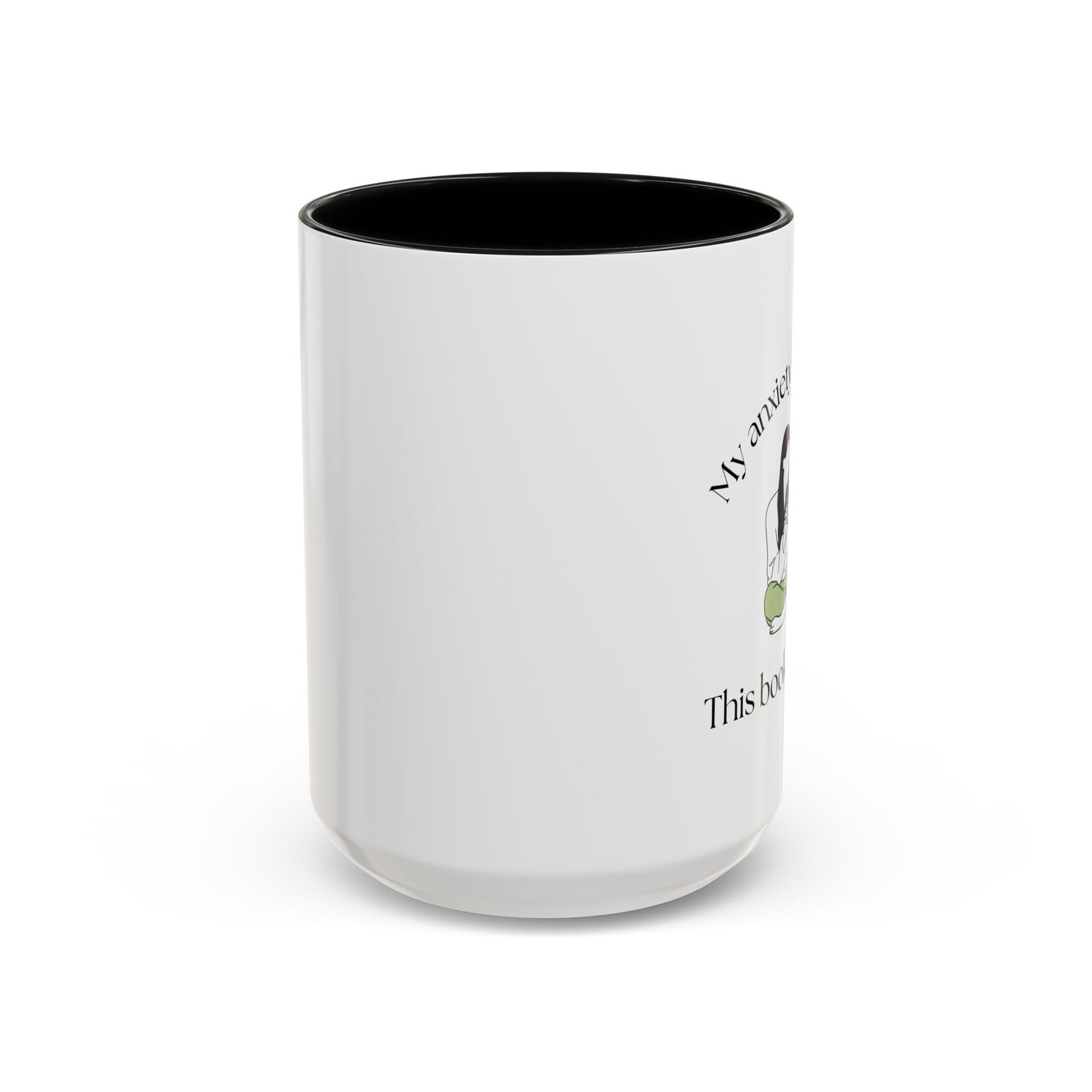 My Anxiety Is Chronic Coffee Mug (11, 15oz)