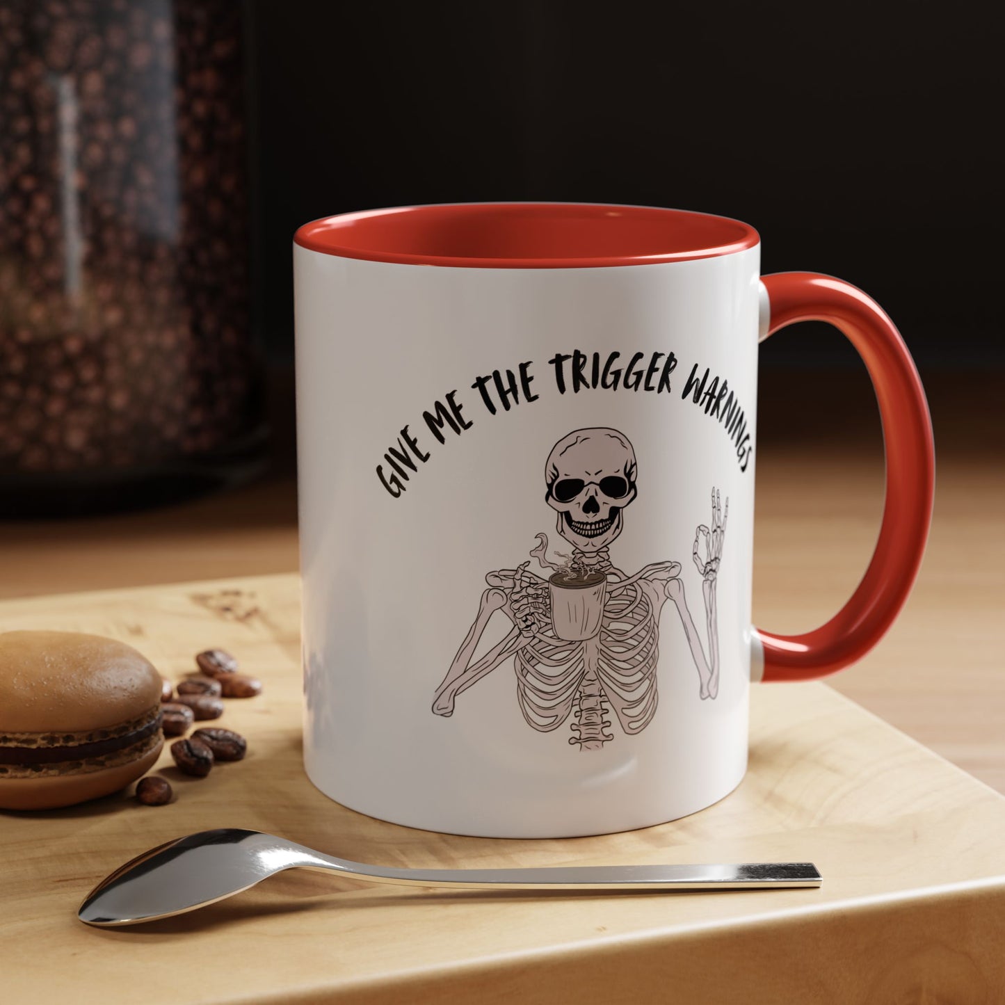 Give Me The Trigger Warnings Coffee Mug (11, 15oz)