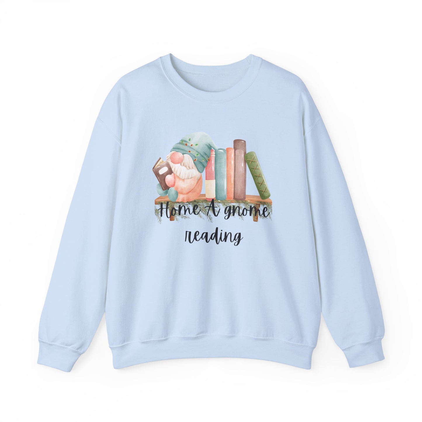 Home A Gnome Reading Crewneck Sweatshirt