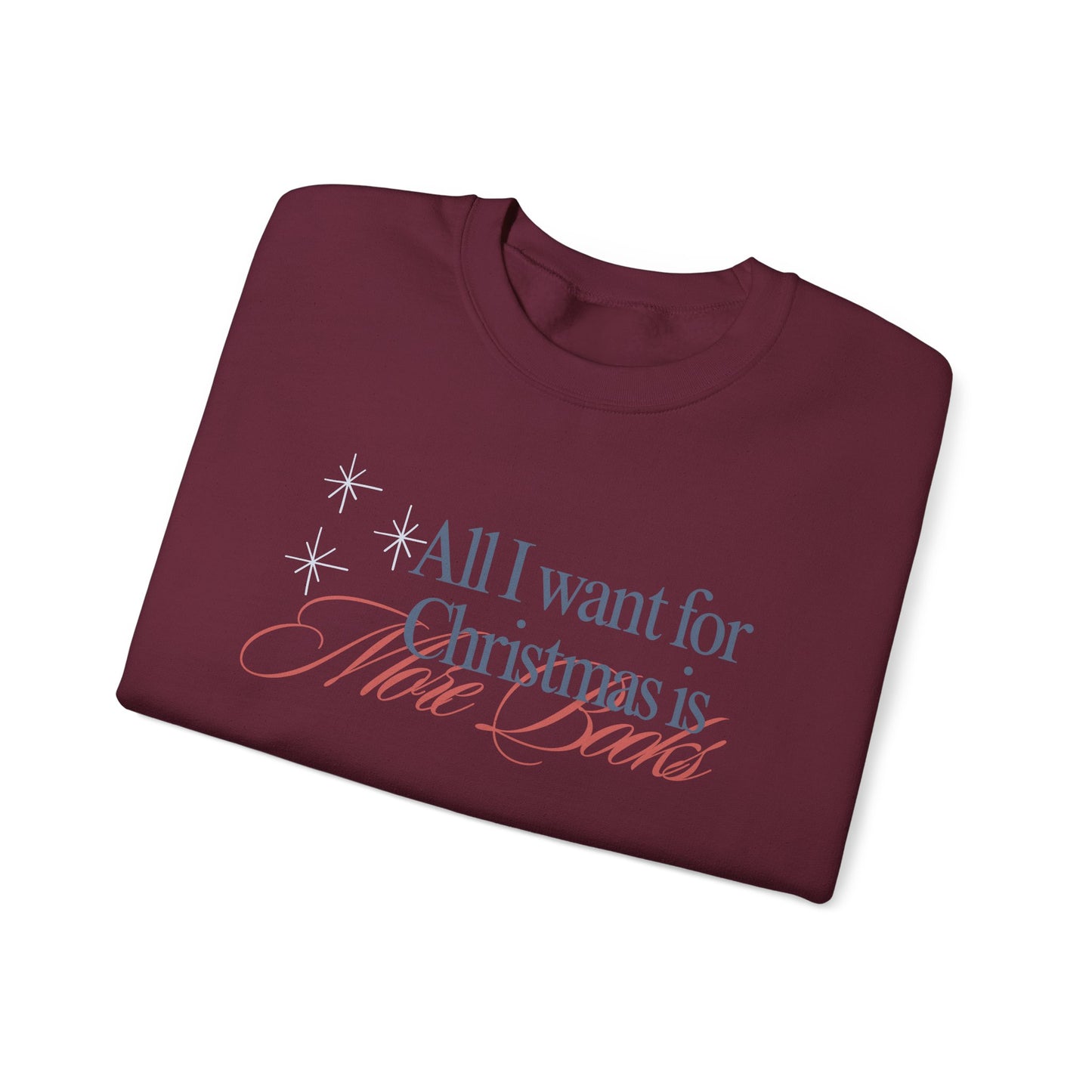 All I Want For Christmas Crewneck Sweatshirt