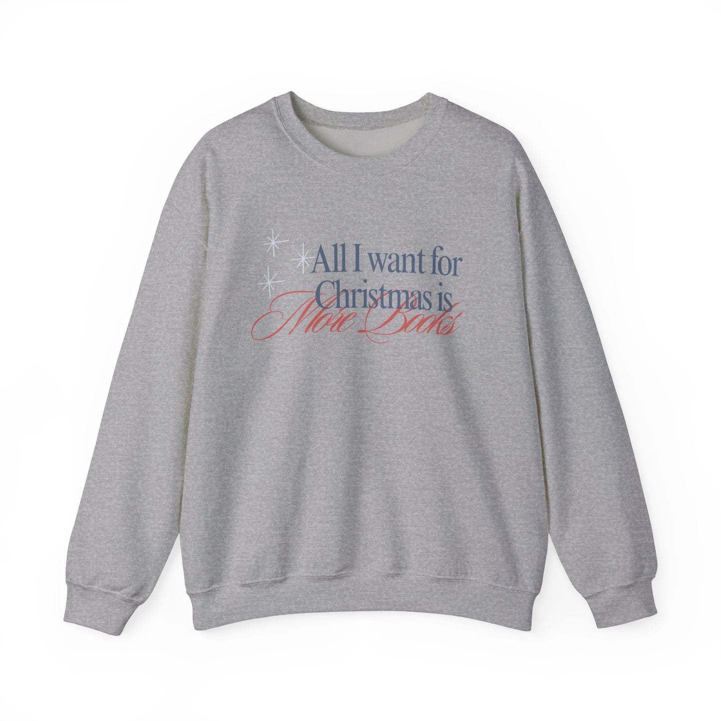 All I Want For Christmas Crewneck Sweatshirt