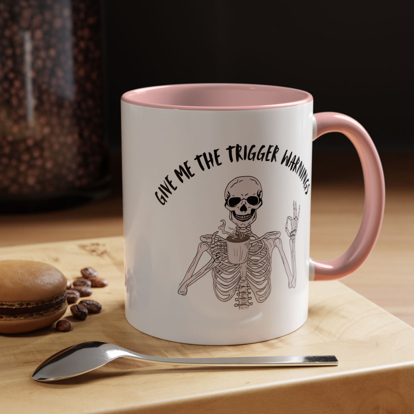 Give Me The Trigger Warnings Coffee Mug (11, 15oz)