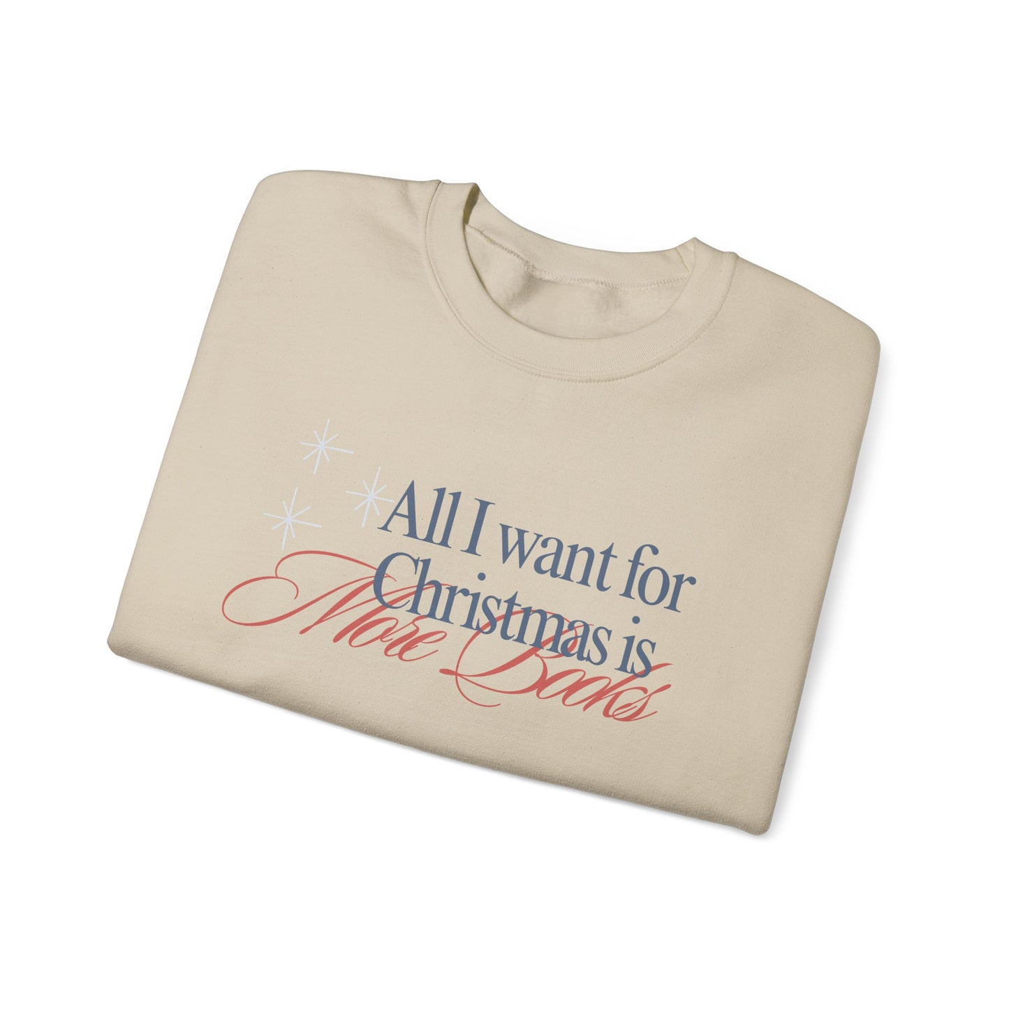 All I Want For Christmas Crewneck Sweatshirt