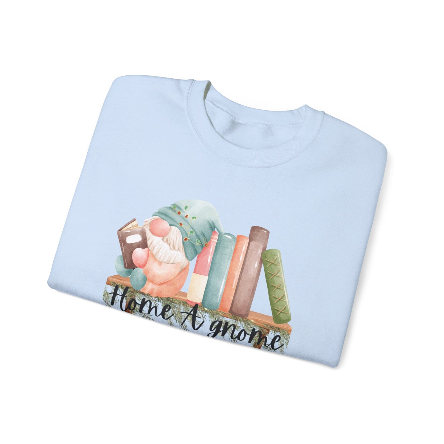 Home A Gnome Reading Crewneck Sweatshirt