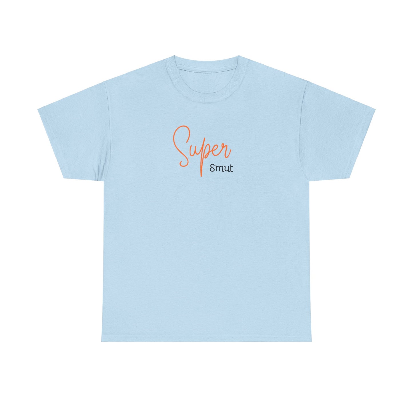 Super Smut T-Shirt