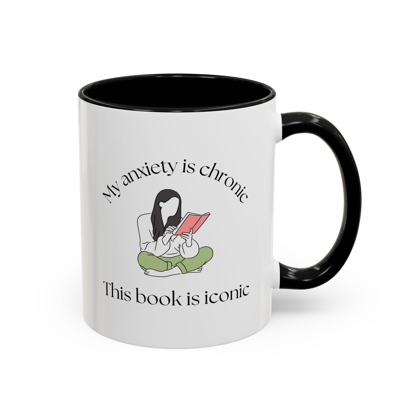 My Anxiety Is Chronic Coffee Mug (11, 15oz)