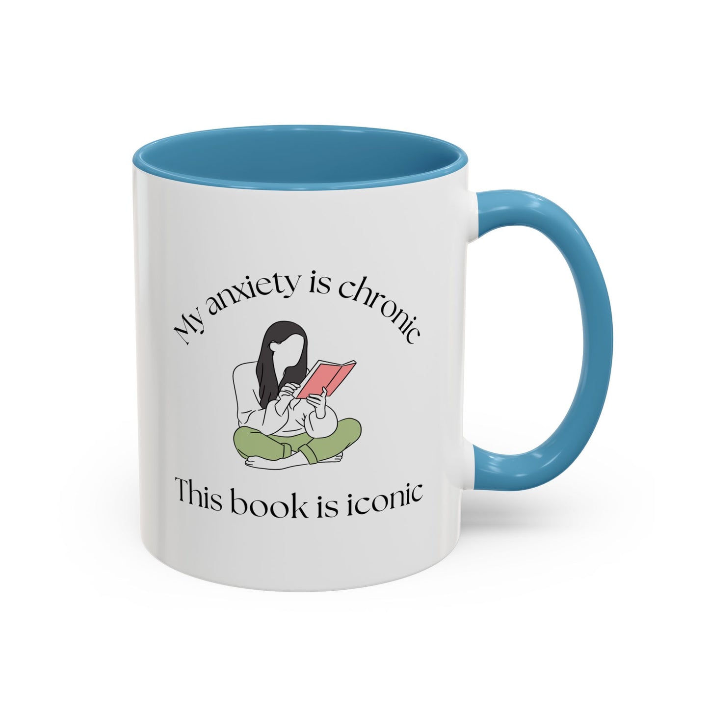 My Anxiety Is Chronic Coffee Mug (11, 15oz)