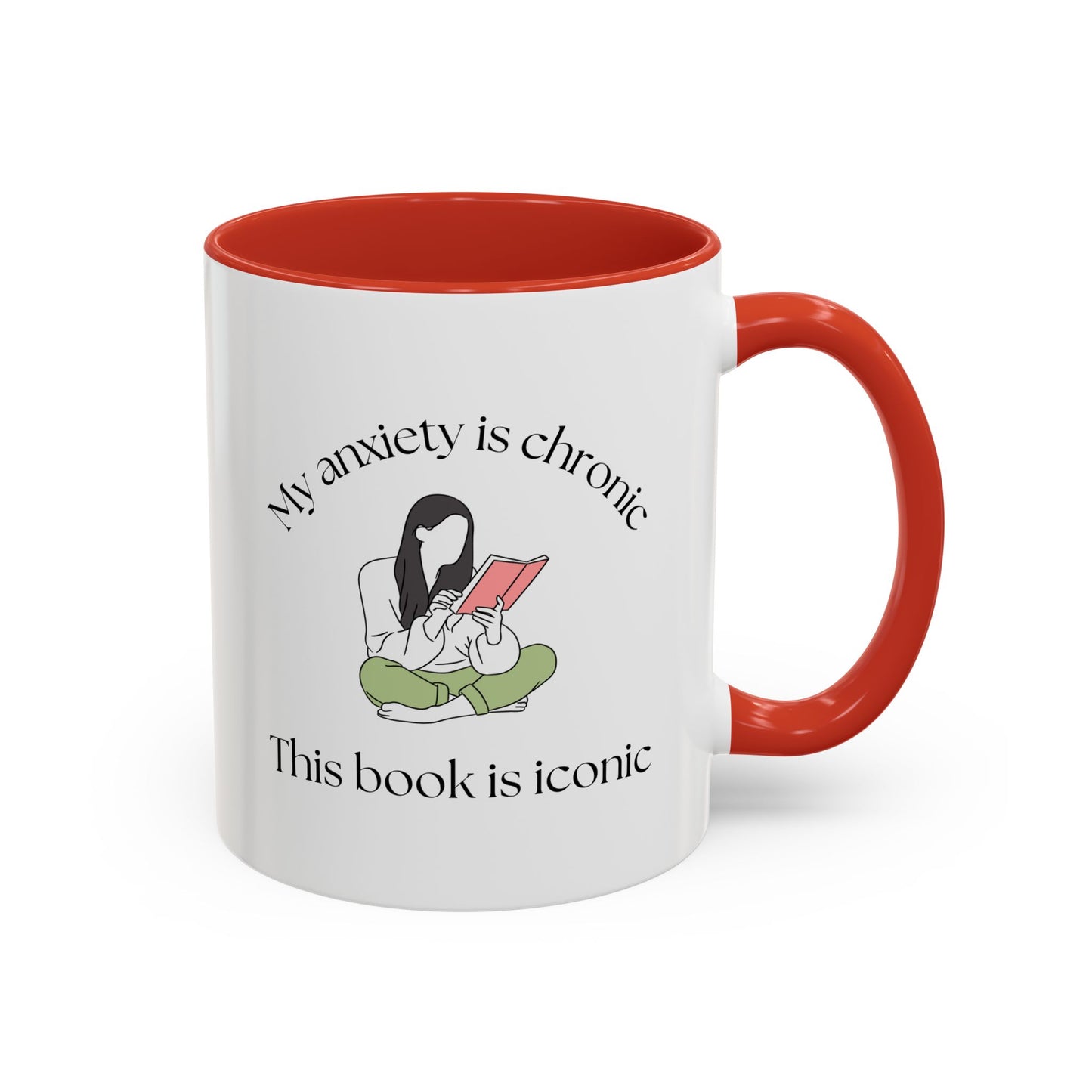 My Anxiety Is Chronic Coffee Mug (11, 15oz)